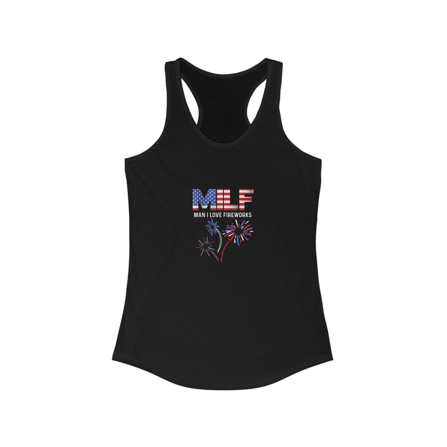 Man I Love Fireworks Tank - Racerback