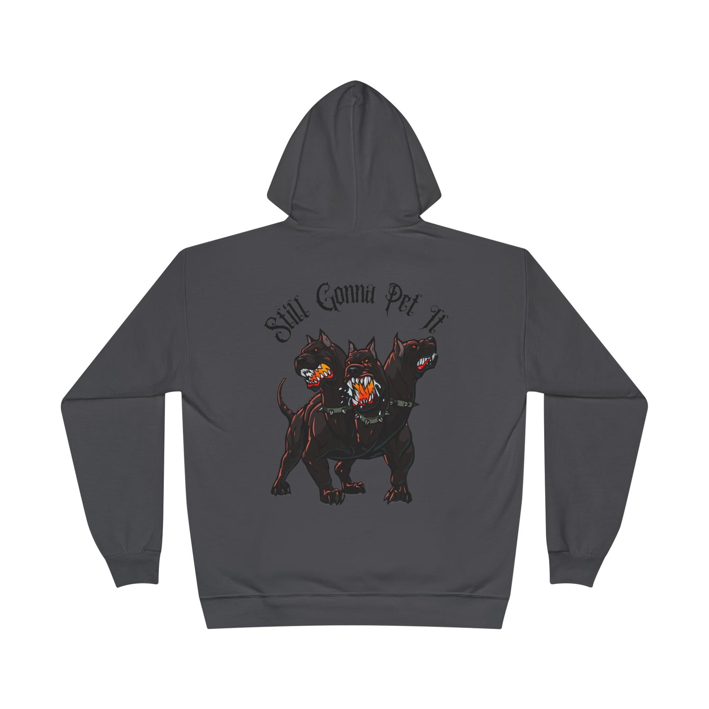 Still Gonna Pet It-Hoodie