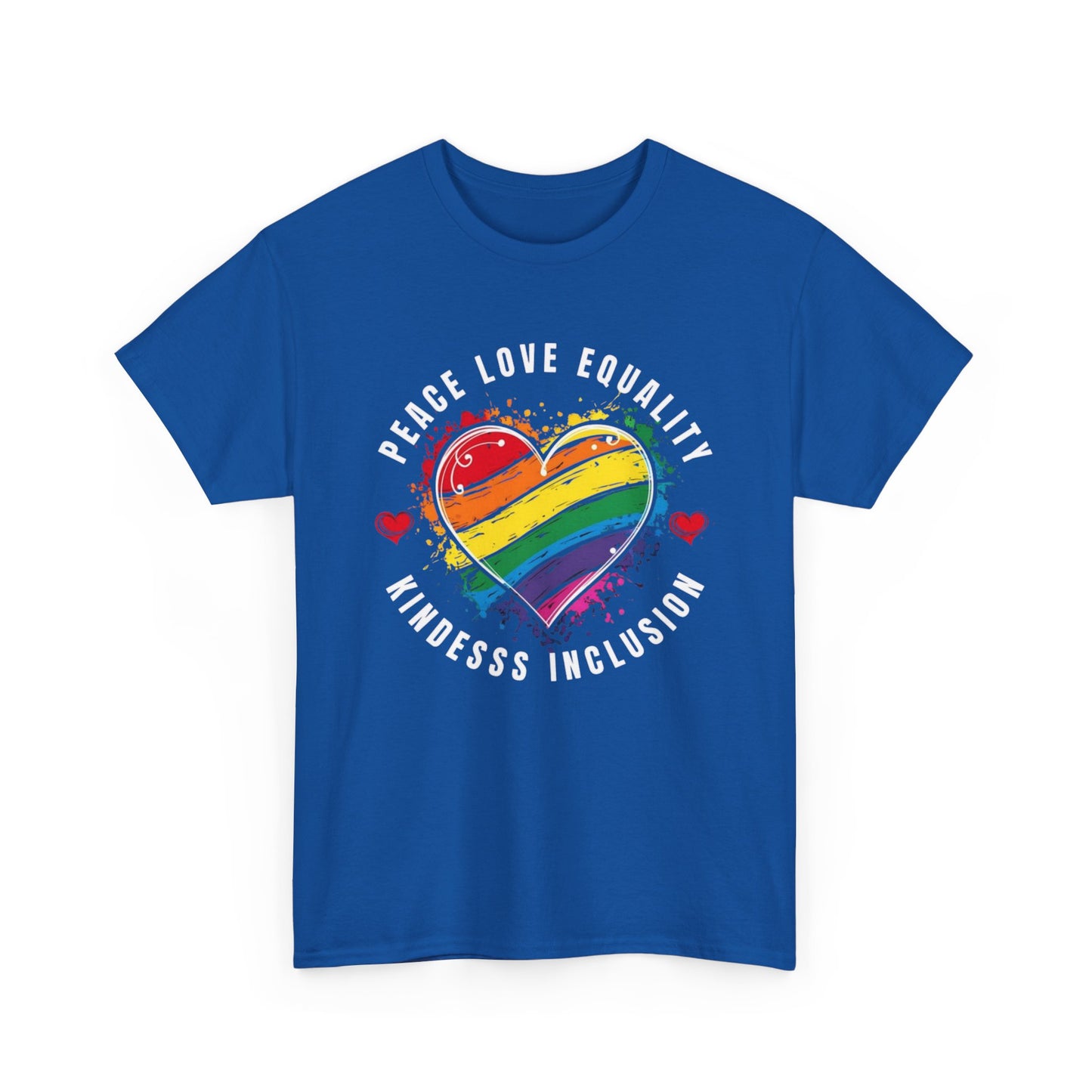 Peace. Love. Equality. Kindness. Inclusion