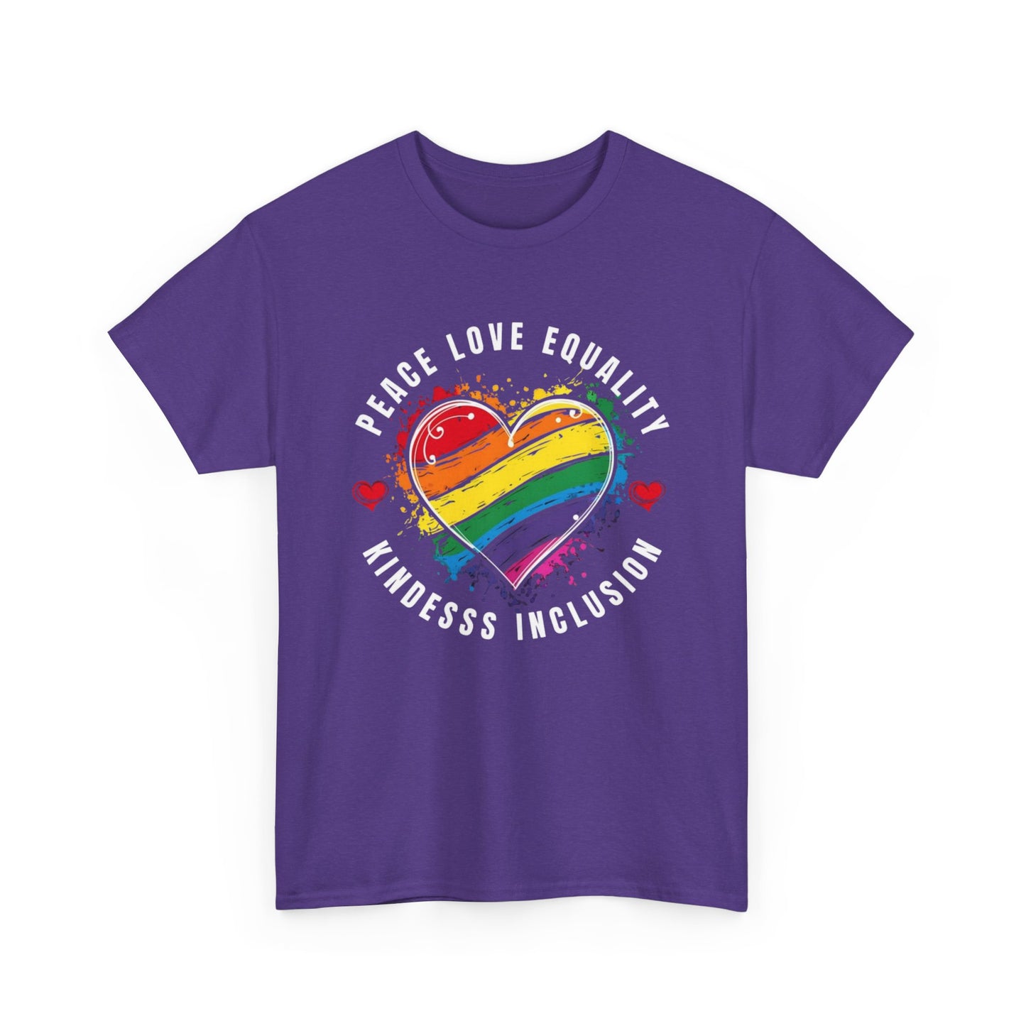 Peace. Love. Equality. Kindness. Inclusion