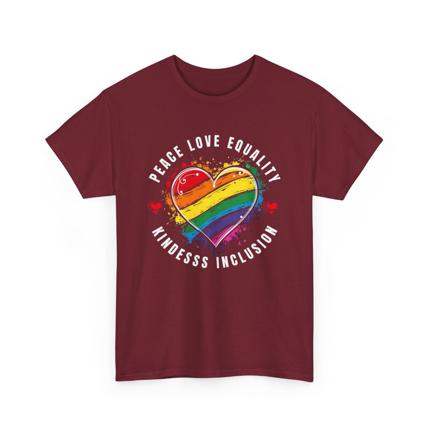 Peace. Love. Equality. Kindness. Inclusion