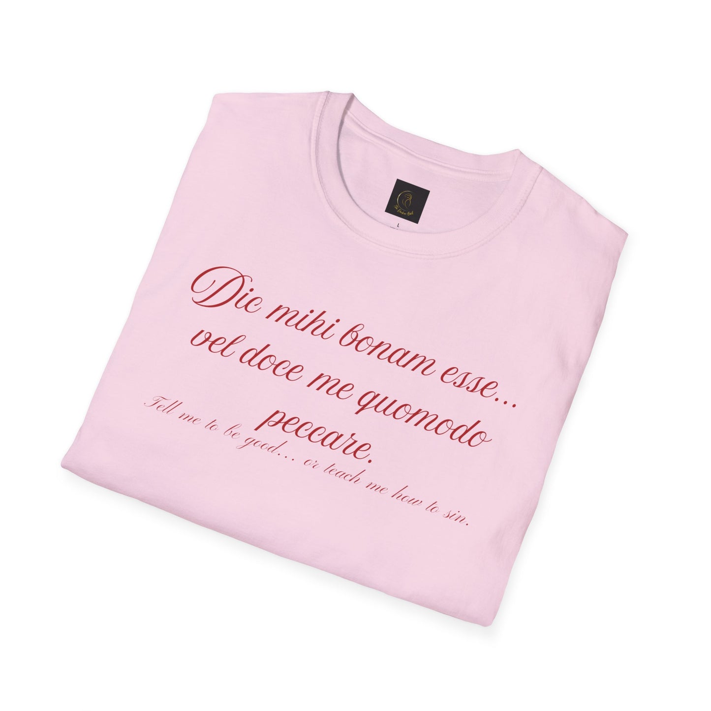 Dic mihi bonam esse… vel doce me quomodo peccare