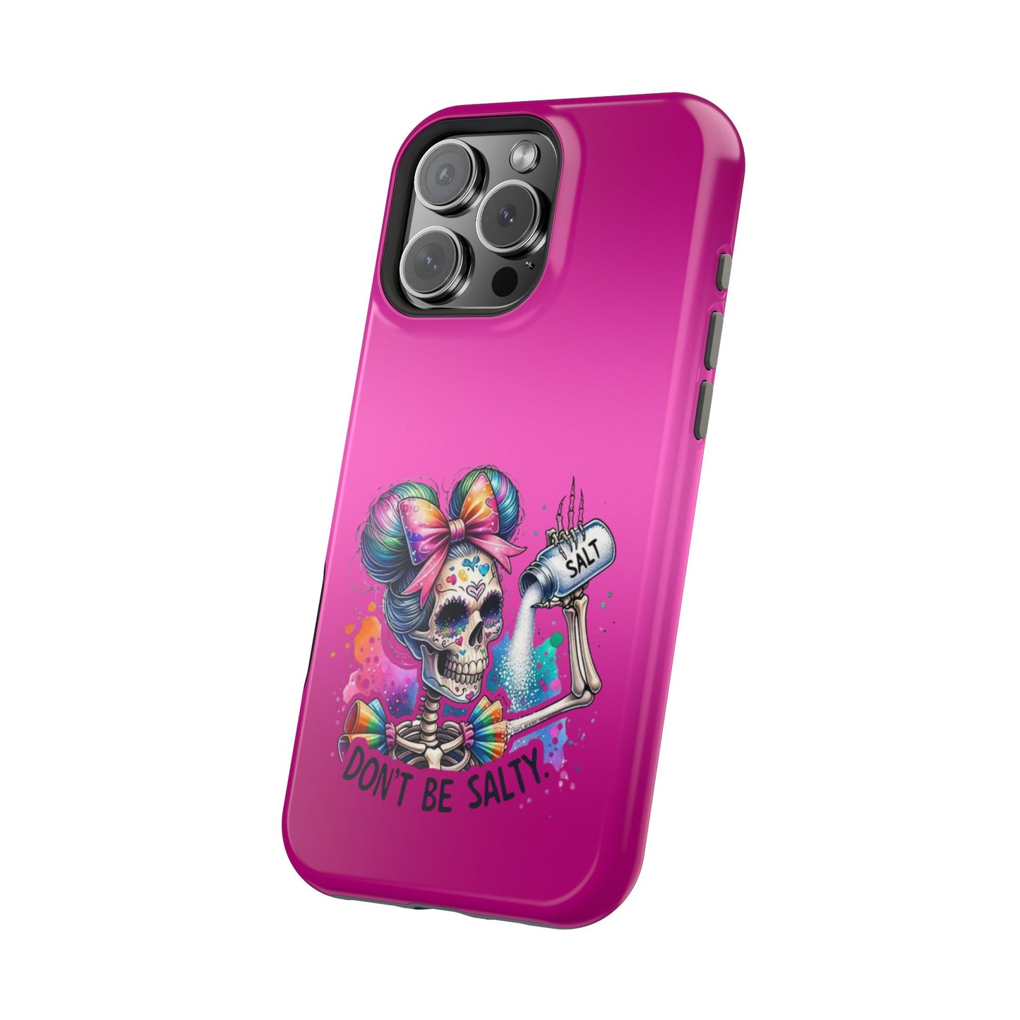 Don't Be Salty Magnetic Tough Cases - iPhone