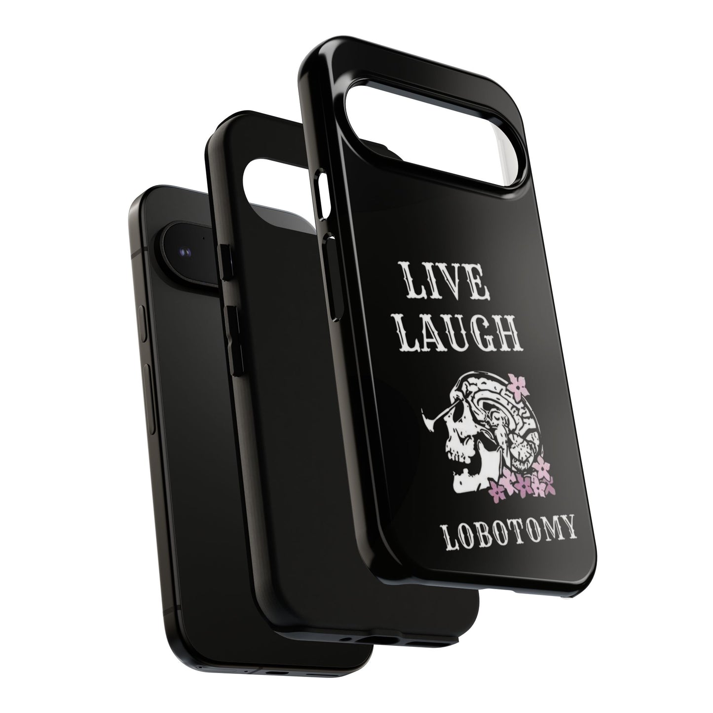 Live Laugh Lobotomy Tough Case - Android