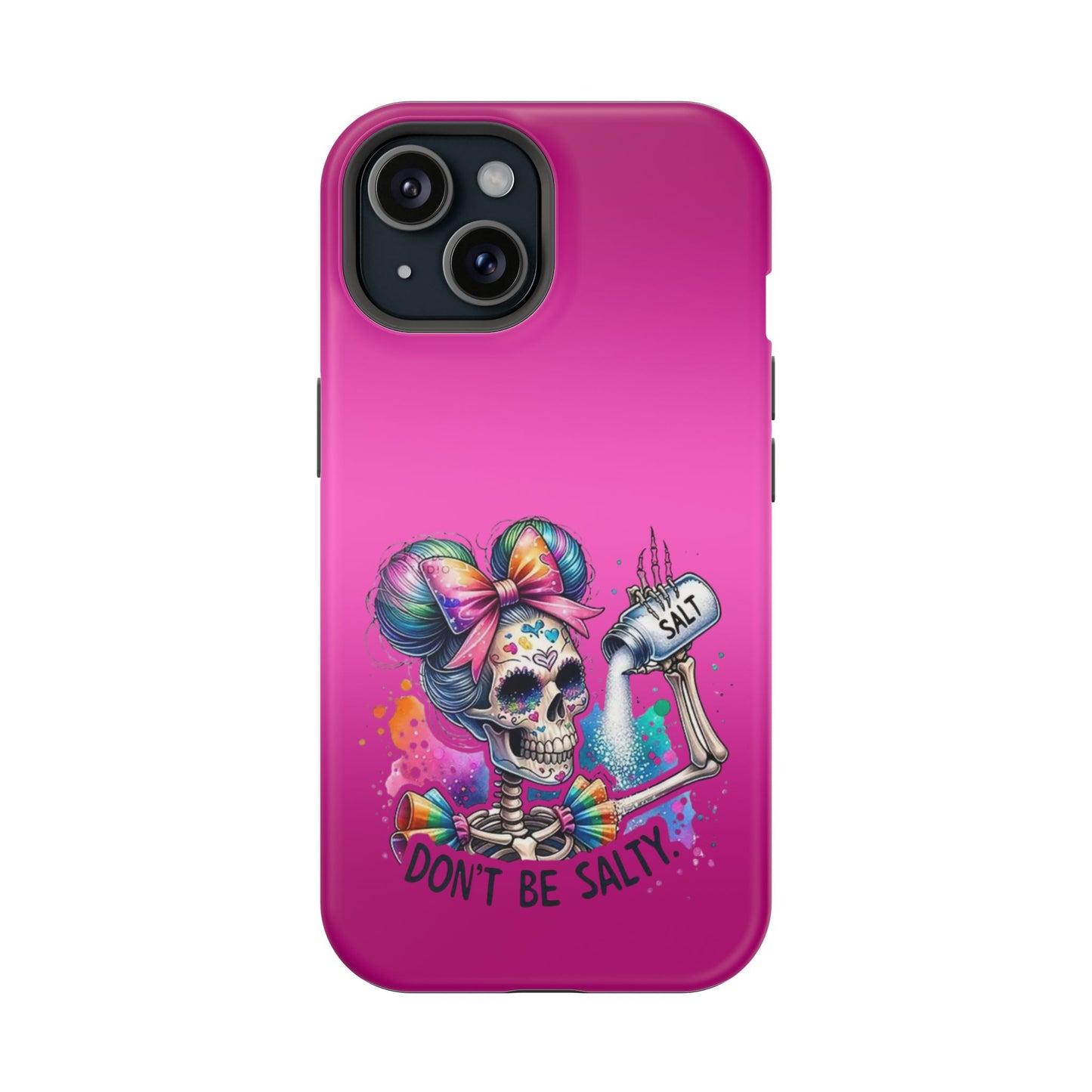 Don't Be Salty Magnetic Tough Cases - iPhone