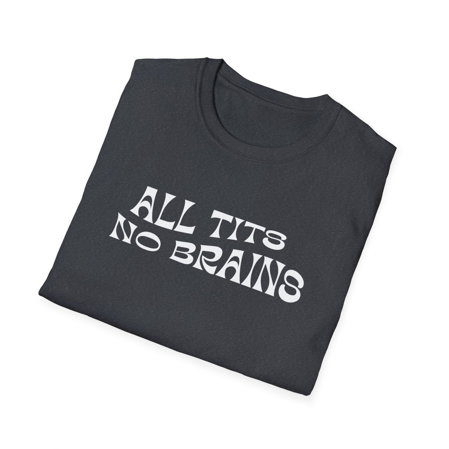 All Tits No Brains