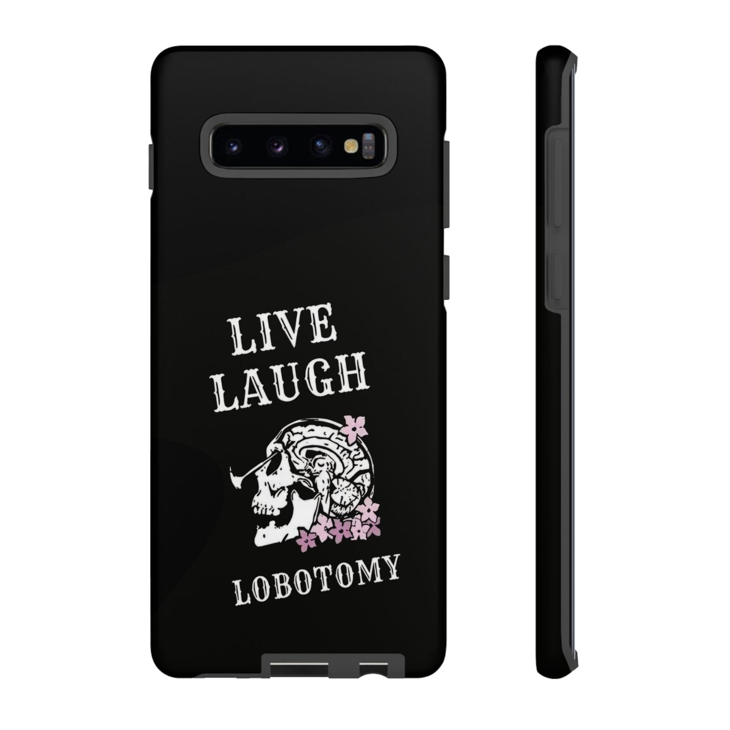 Live Laugh Lobotomy Tough Case - Android