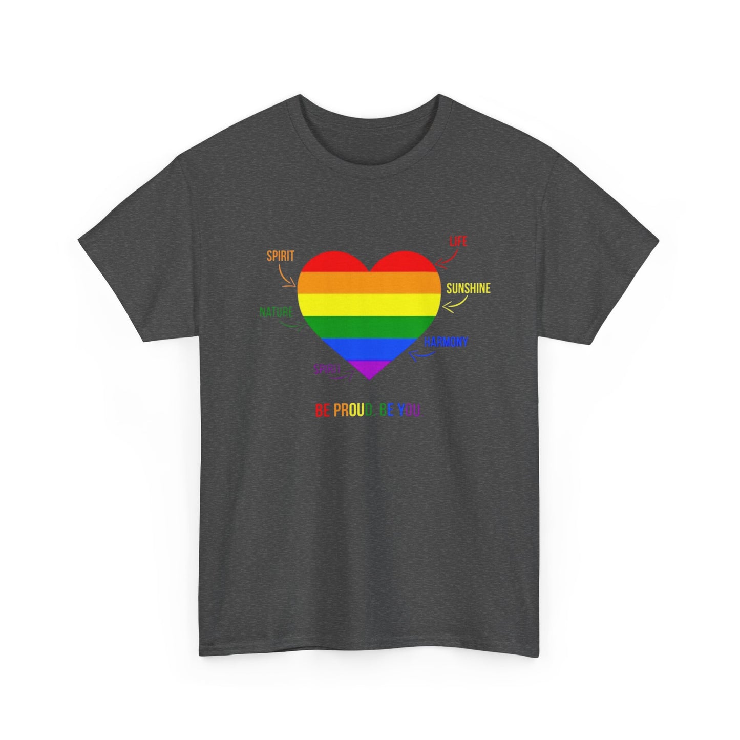 Be Proud, Be You – Rainbow Heart