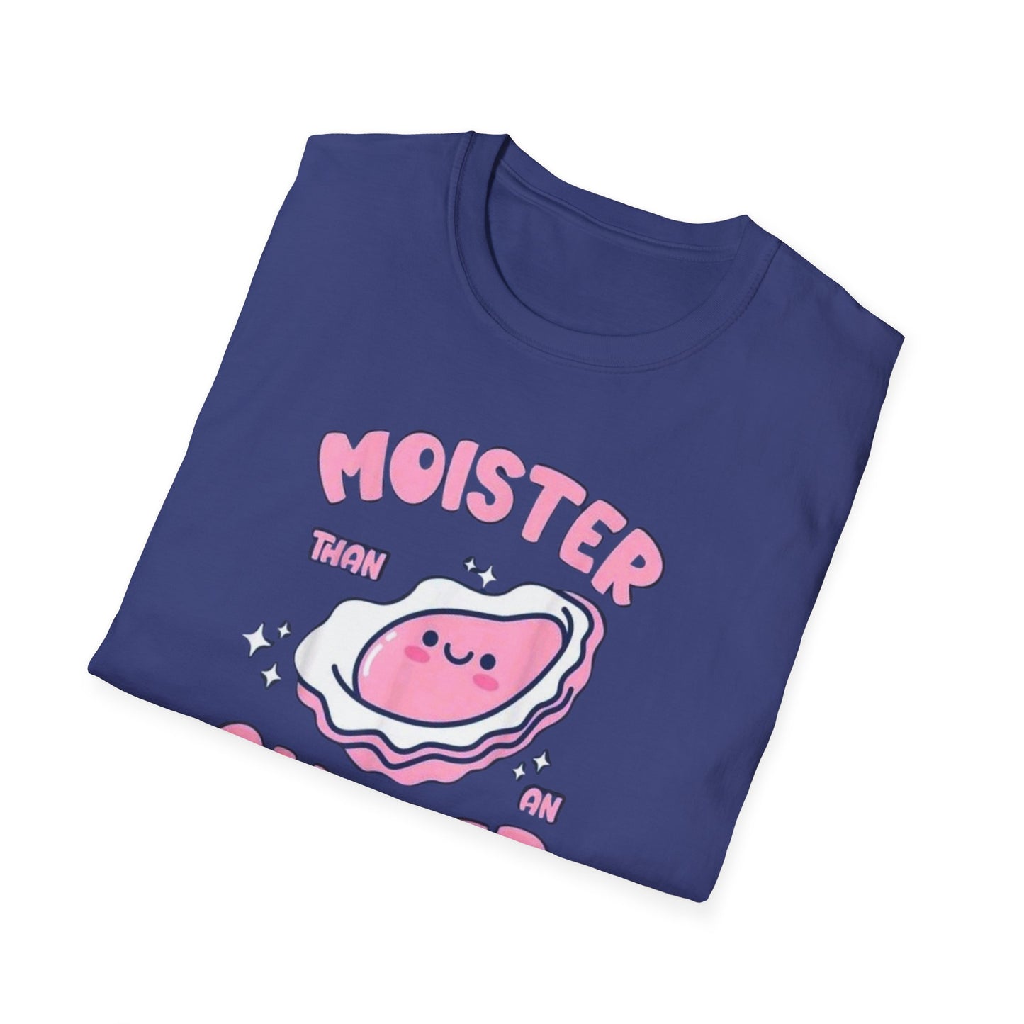 Moister Than an Oyster