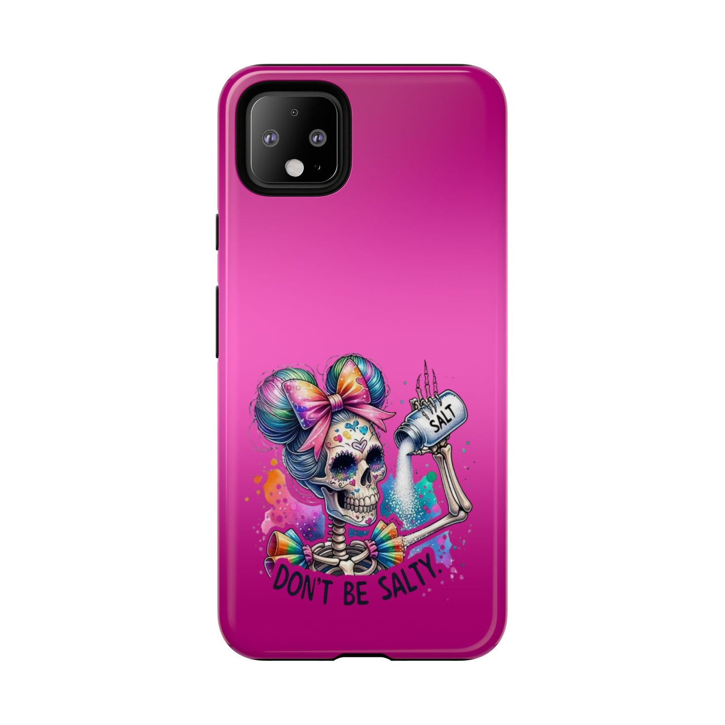 Don't Be Salty Tough Cases - Android