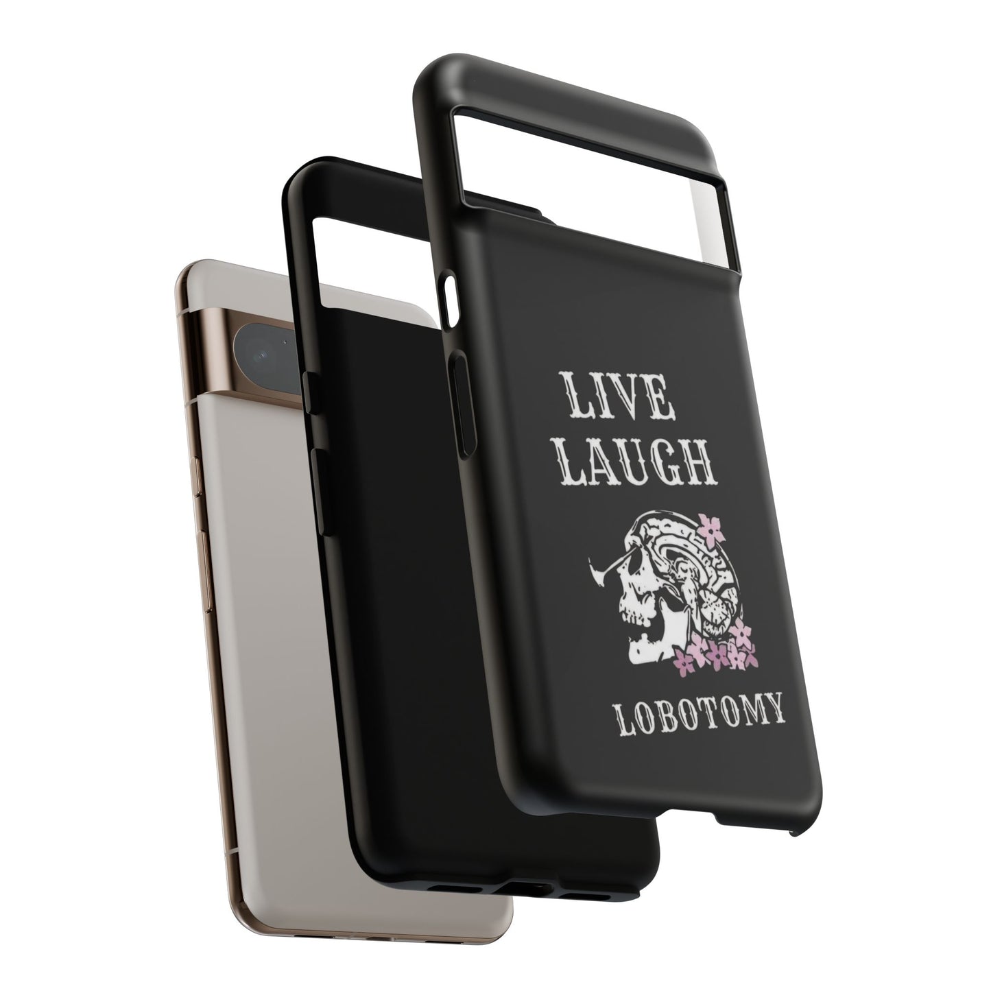 Live Laugh Lobotomy Tough Case - Android