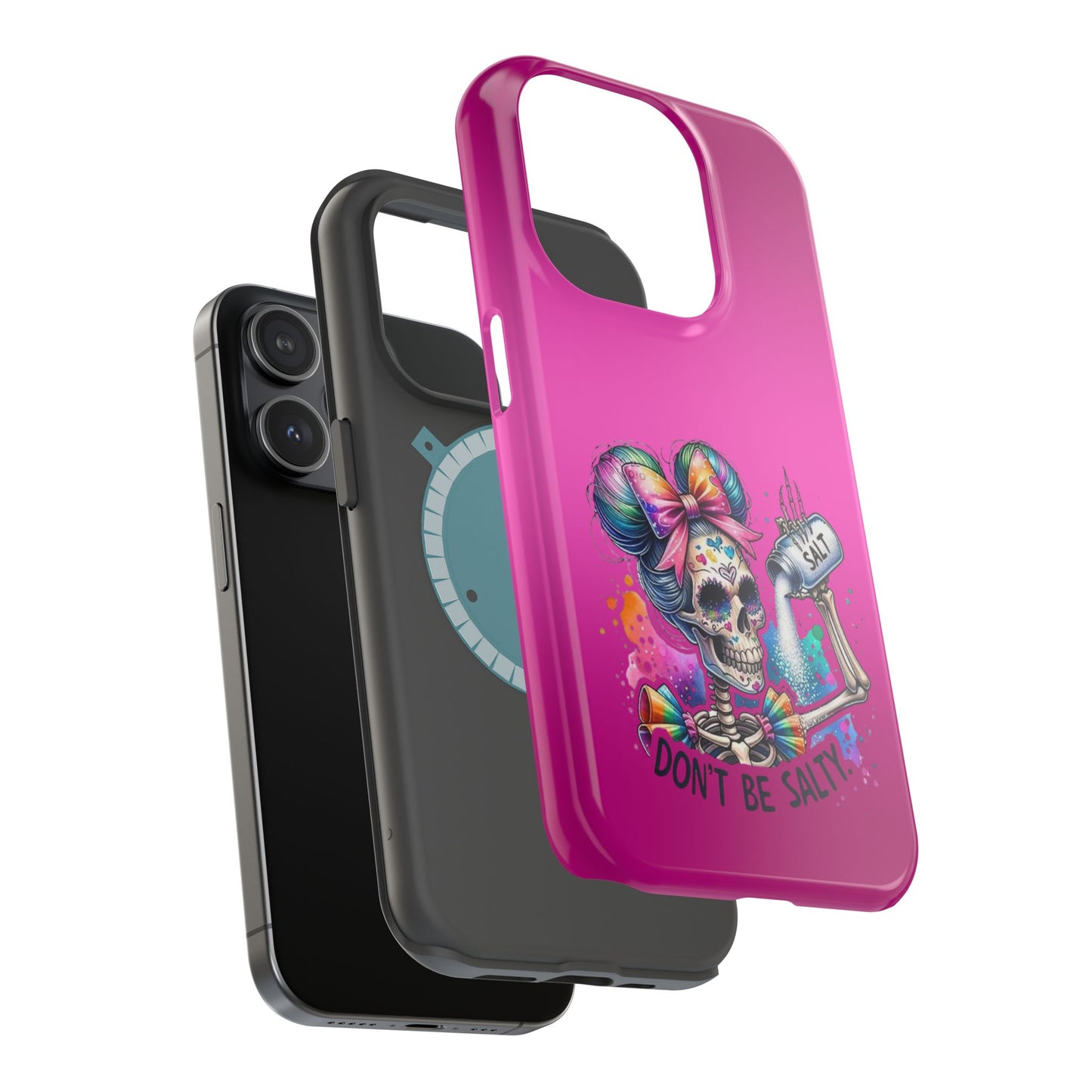 Don't Be Salty Magnetic Tough Cases - iPhone