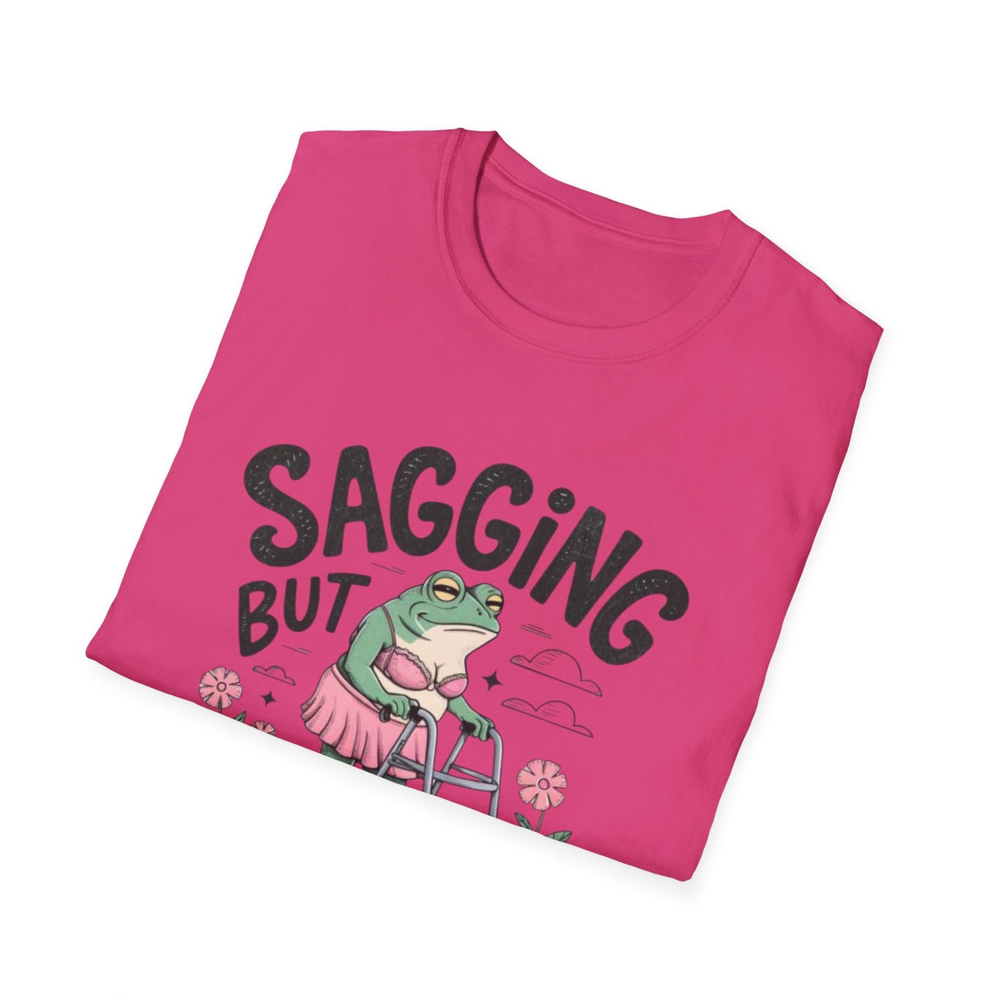 Sagging But Still Gagging