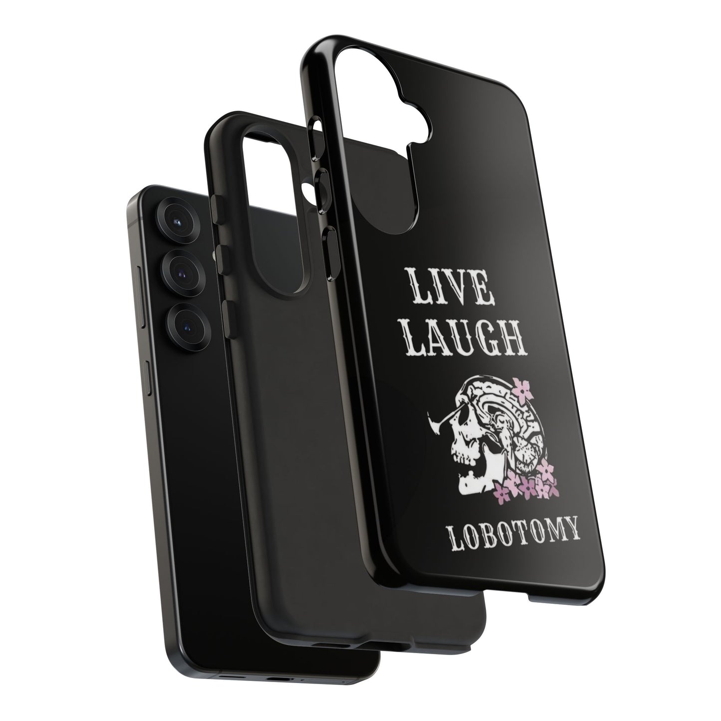 Live Laugh Lobotomy Tough Case - Android