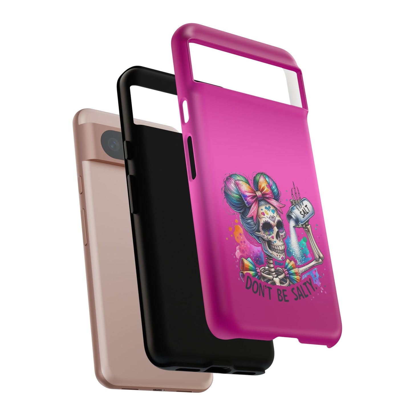 Don't Be Salty Tough Cases - Android