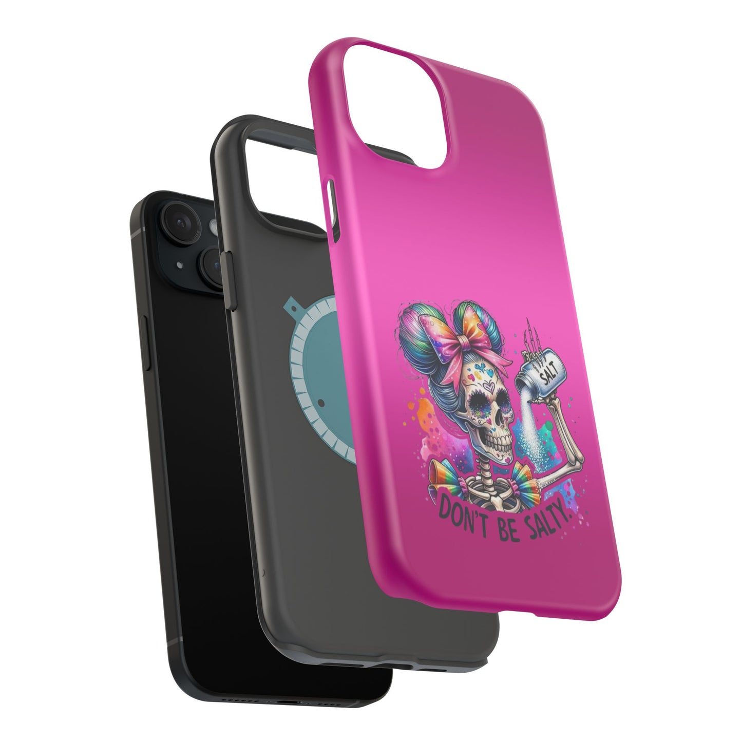 Don't Be Salty Magnetic Tough Cases - iPhone