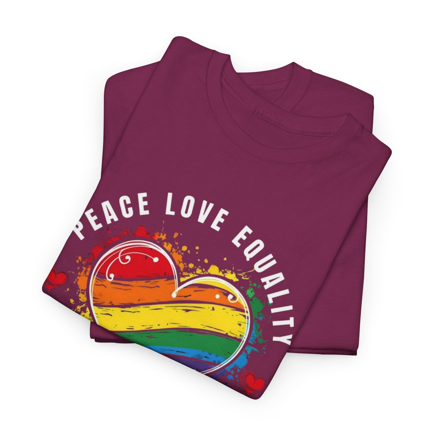 Peace. Love. Equality. Kindness. Inclusion