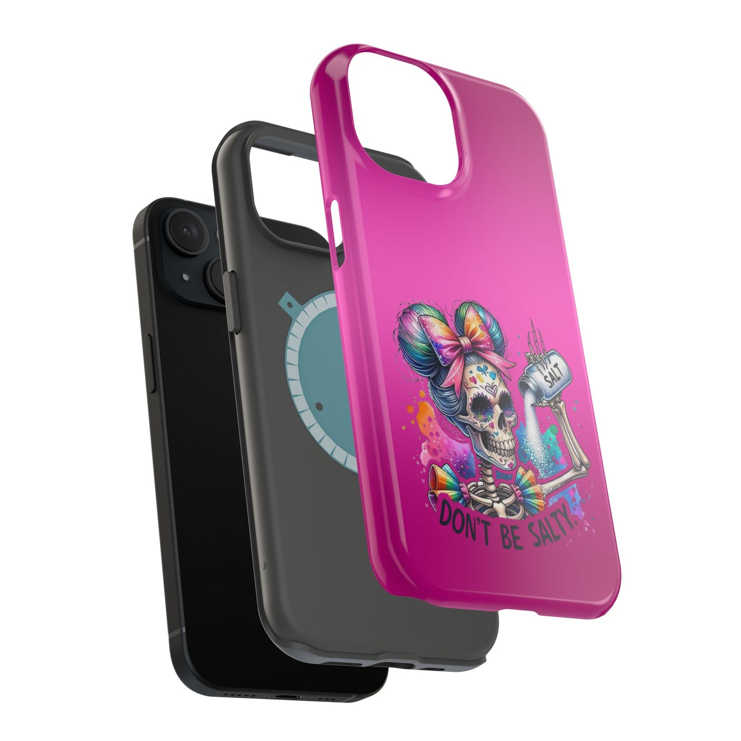 Don't Be Salty Magnetic Tough Cases - iPhone