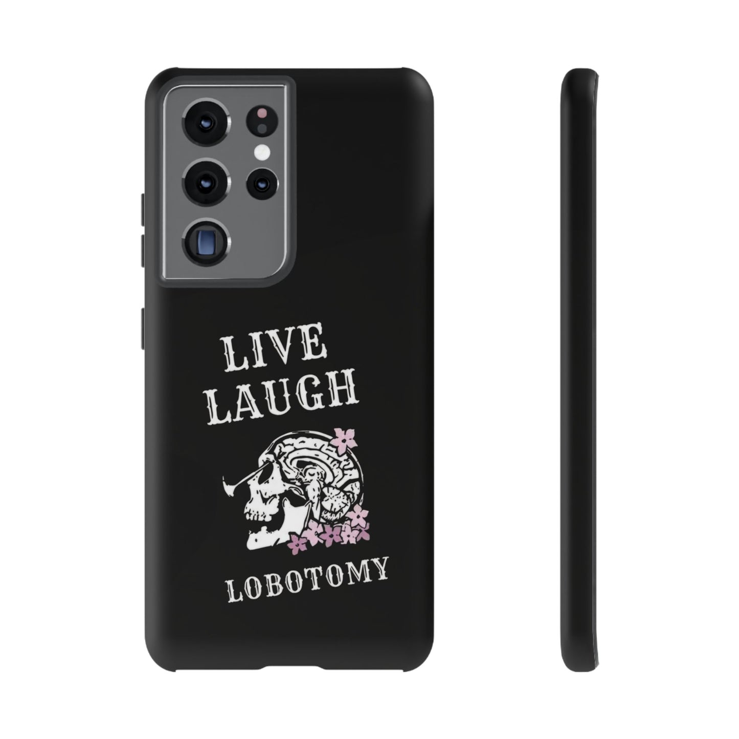 Live Laugh Lobotomy Tough Case - Android