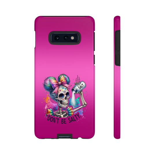 Don't Be Salty Tough Cases - Android