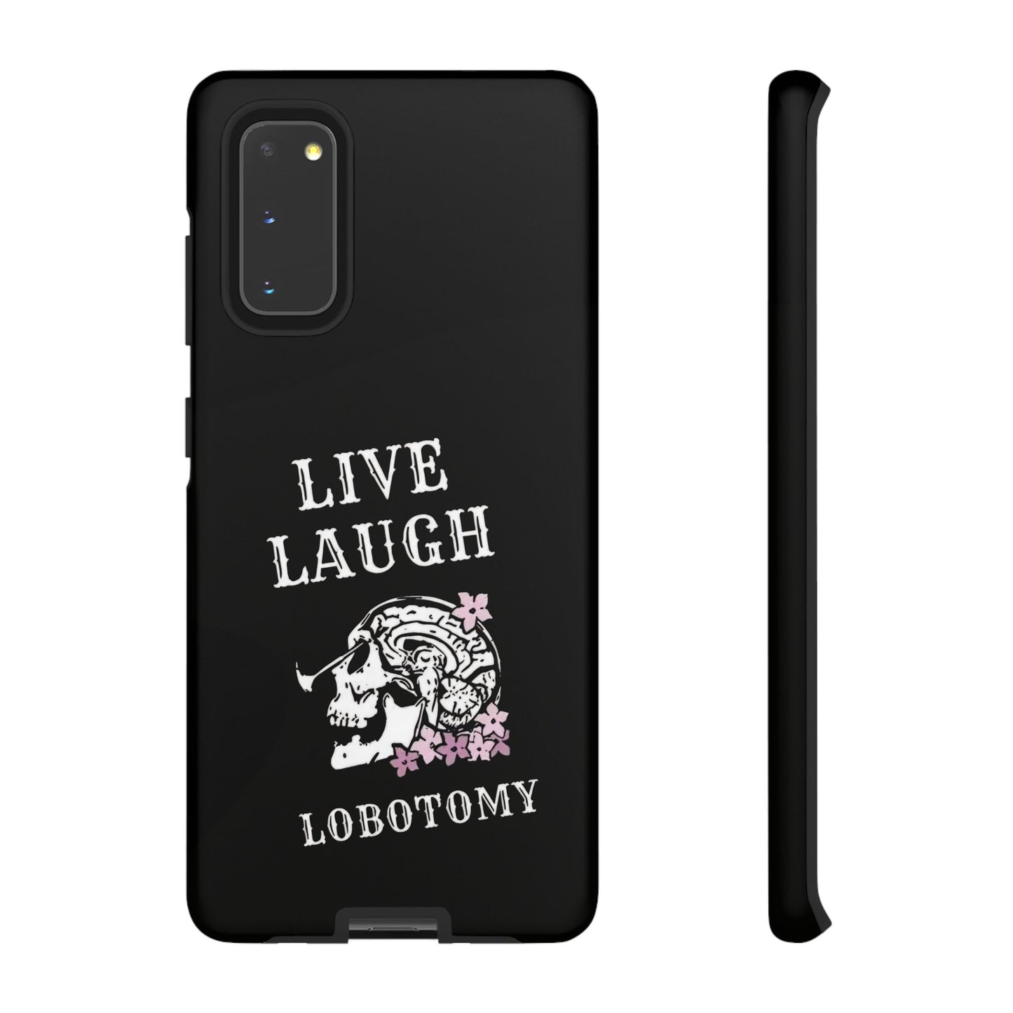 Live Laugh Lobotomy Tough Case - Android