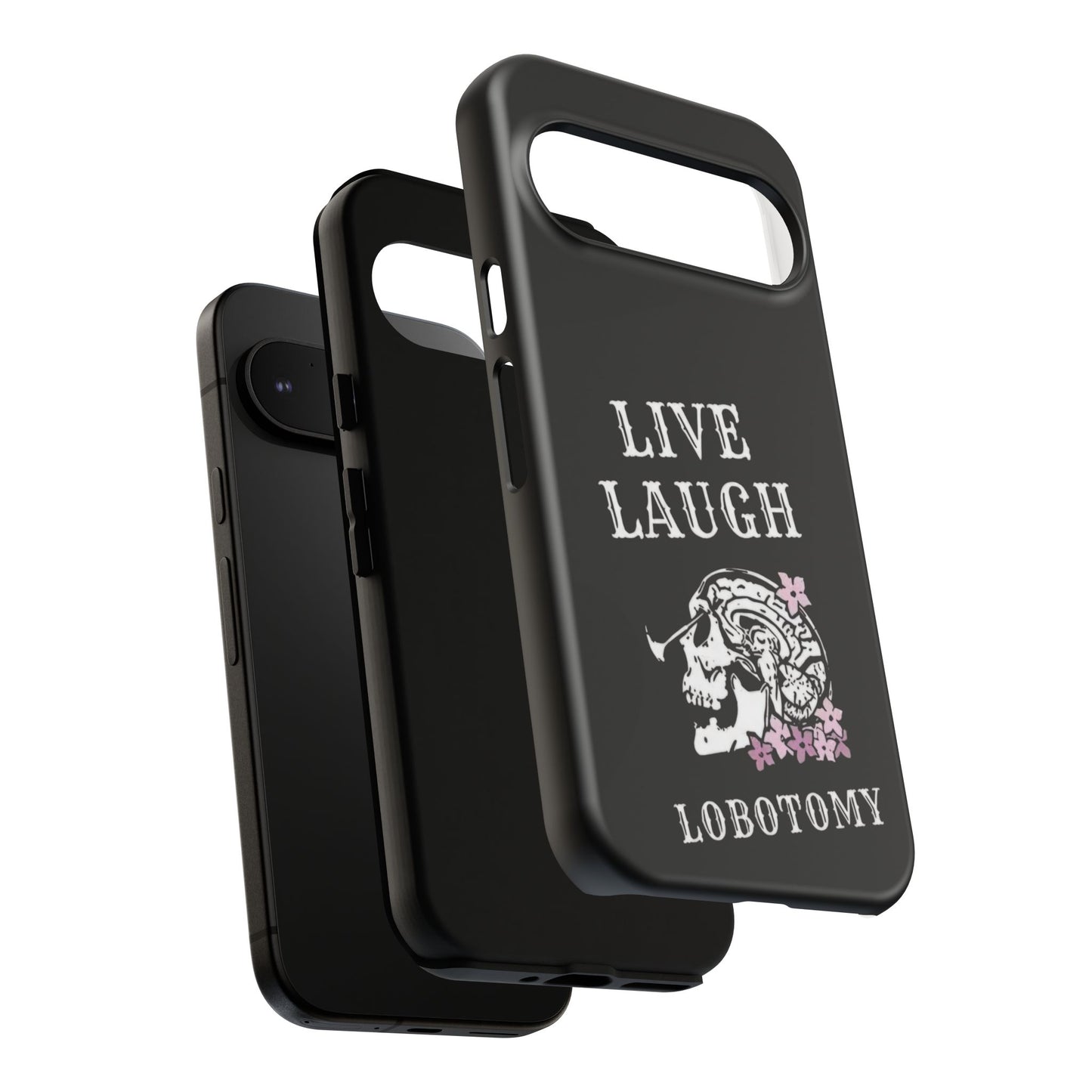 Live Laugh Lobotomy Tough Case - Android