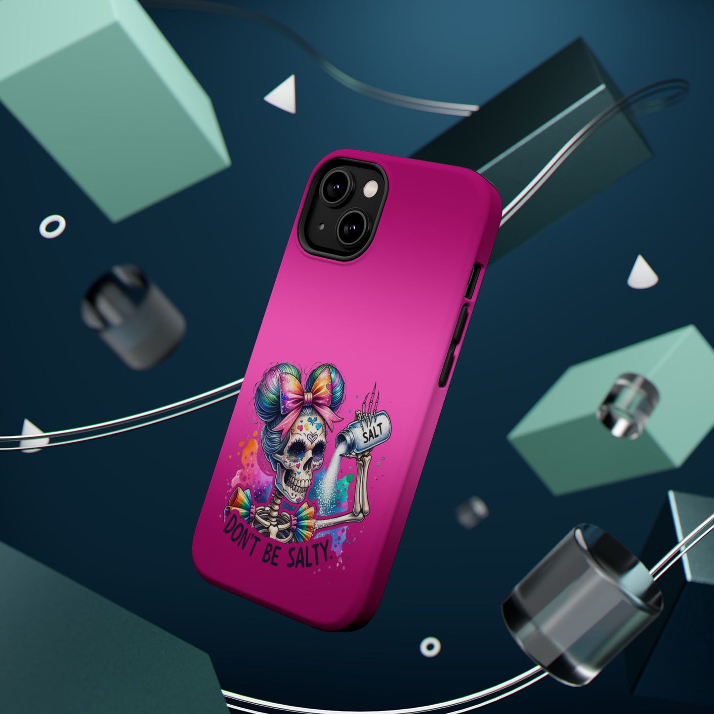 Don't Be Salty Magnetic Tough Cases - iPhone
