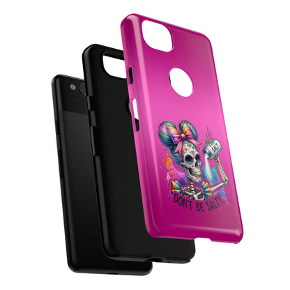 Don't Be Salty Tough Cases - Android