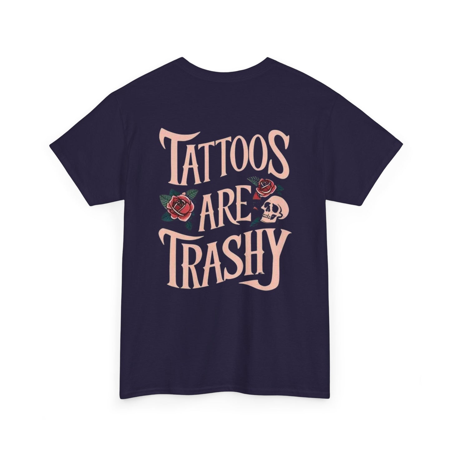 Tattoos Are Trashy