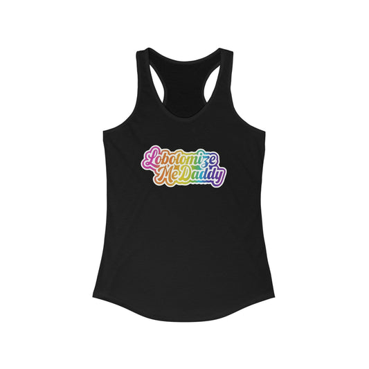 Lobotomize Me Daddy - Racerback Tank