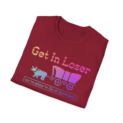 Get In Loser, We’re Going to Die of Dysentery