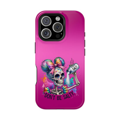 Don't Be Salty Magnetic Tough Cases - iPhone