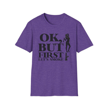 Ok, But First… Let’s Smoke