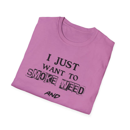 I Just Want to Smoke Weed and Ride Unicorns
