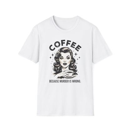 Coffee, Because Murder is Wrong