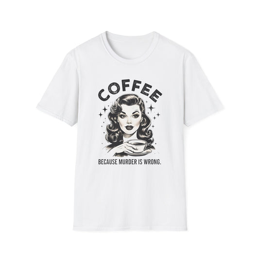 Coffee, Because Murder is Wrong