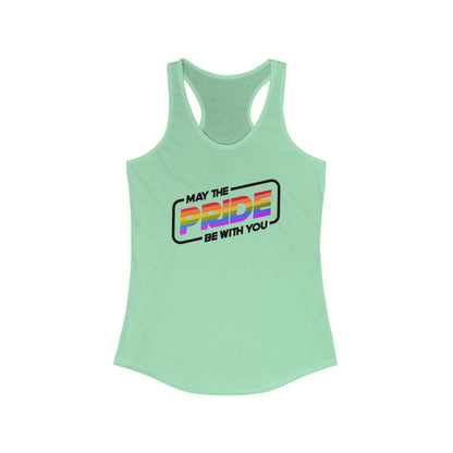 Pride Be With You - Racerback Tank