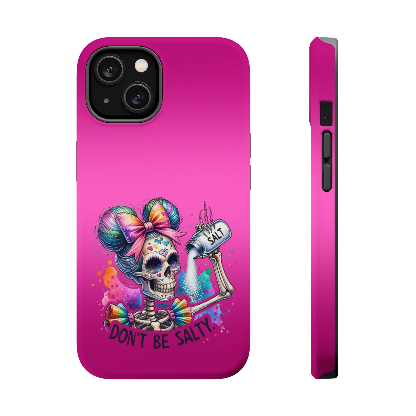 Don't Be Salty Magnetic Tough Cases - iPhone