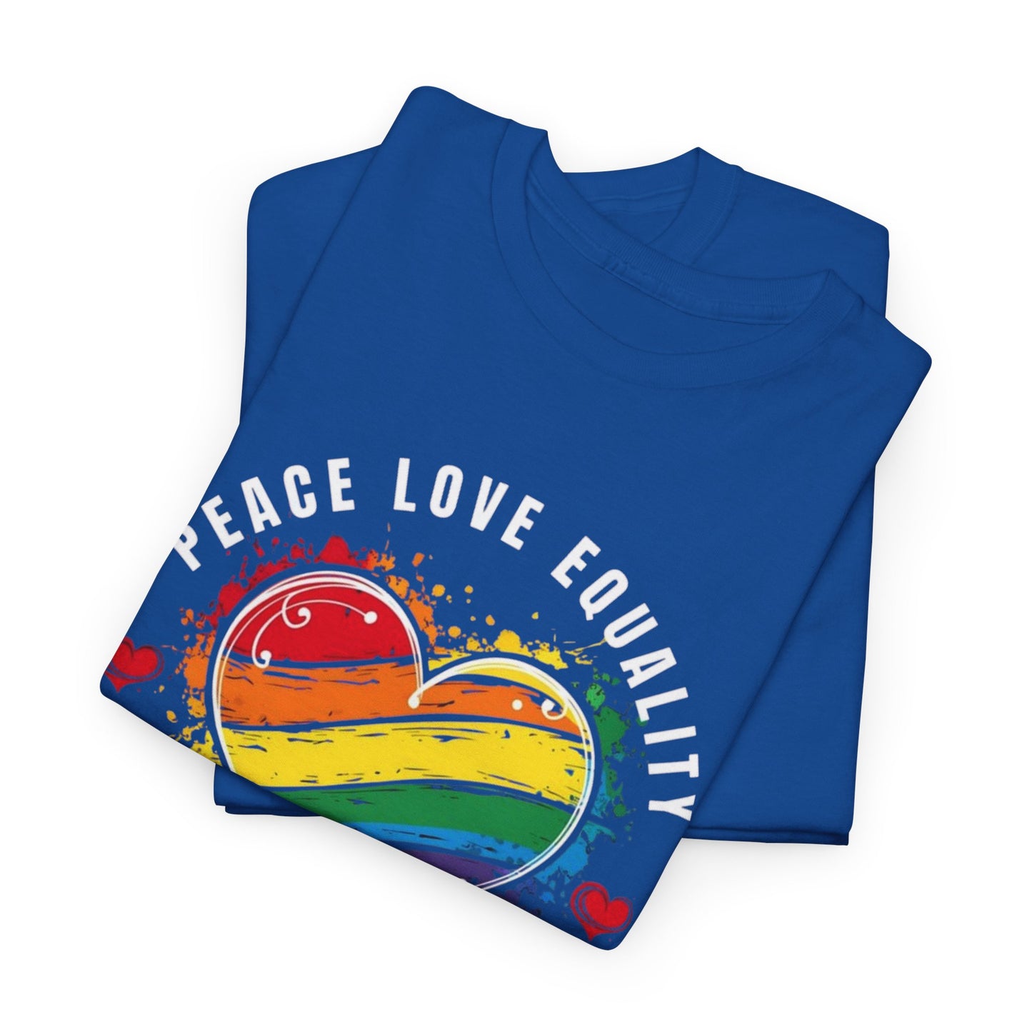 Peace. Love. Equality. Kindness. Inclusion