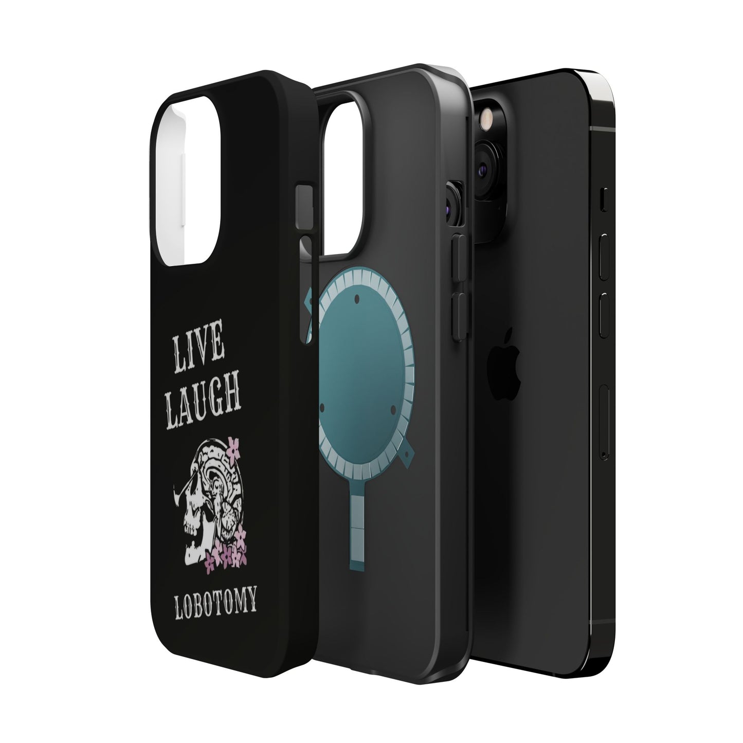 Live Laugh Lobotomy Magnetic Tough Case - iPhone
