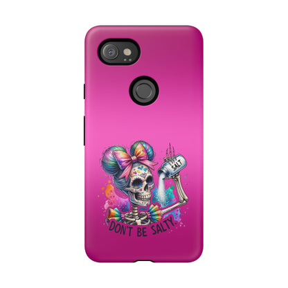 Don't Be Salty Tough Cases - Android