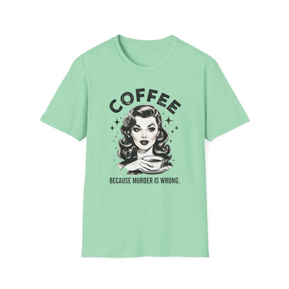 Coffee, Because Murder is Wrong