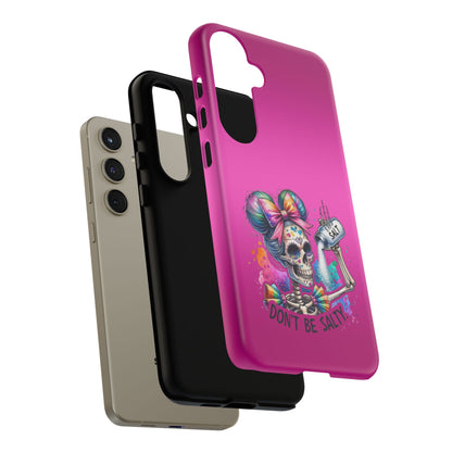 Don't Be Salty Tough Cases - Android