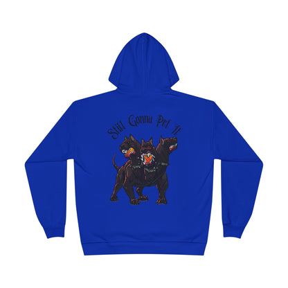 Still Gonna Pet It-Hoodie