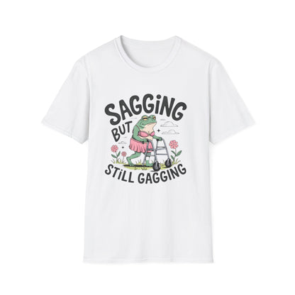 Sagging But Still Gagging
