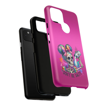 Don't Be Salty Tough Cases - Android