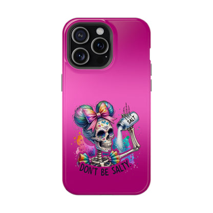 Don't Be Salty Magnetic Tough Cases - iPhone