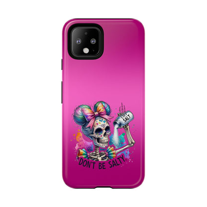 Don't Be Salty Tough Cases - Android
