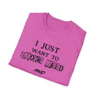 I Just Want to Smoke Weed and Ride Unicorns
