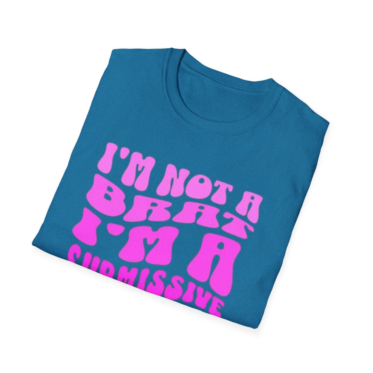 I'm Not a Brat, I'm a Submissive with Spunk